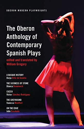 Imagen de archivo de The Oberon Anthology of Contemporary Spanish Plays (Oberon Modern Playwrights) a la venta por GF Books, Inc.