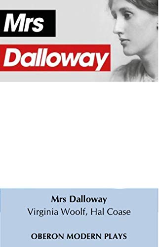 9781786826404: MRS DALLOWAY (Oberon Modern Plays)