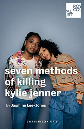 Beispielbild fr seven methods of killing kylie jenner (Oberon Modern Plays) zum Verkauf von WorldofBooks