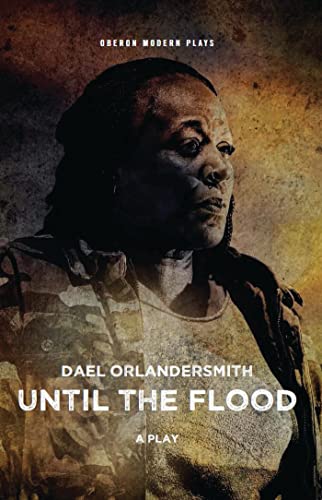 Stock image for Until the Flood (Oberon Modern Plays) for sale by WorldofBooks