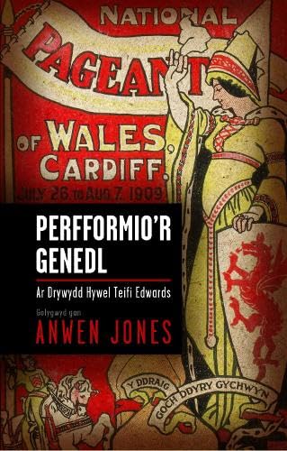 Imagen de archivo de Perfformio'r Genedl: Ar Drywydd Hywel Teifi Edwards a la venta por AwesomeBooks