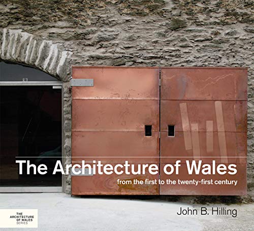9781786832849: The Architecture of Wales: From the First to the Twenty-First Century