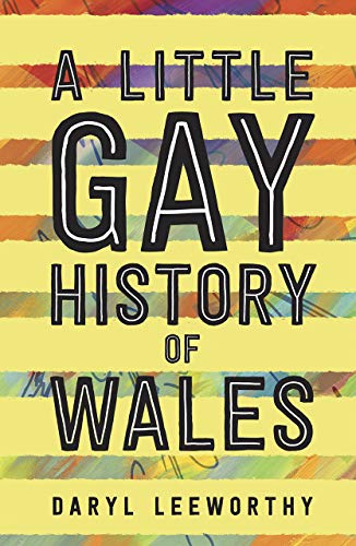 Stock image for A Little Gay History of Wales for sale by Books From California