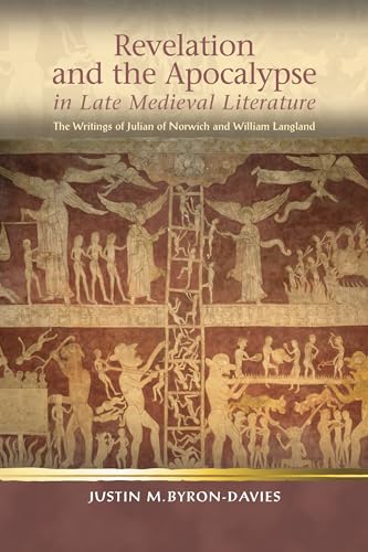 Stock image for Revelation and the Apocalypse: The Writings of Julian of Norwich and William Langland for sale by Anselm Scrivener Books