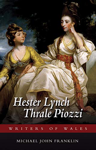 Imagen de archivo de Hester Lynch Thrale Piozzi (University of Wales Press - Writers of Wales) a la venta por GF Books, Inc.