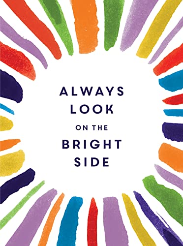 9781786850232: Always Look on the Bright Side: Charming Quotes from Sunny Souls to Brighten Your Day and Cheer You Up