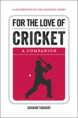 Stock image for For the Love of Cricket: A Companion for sale by WorldofBooks