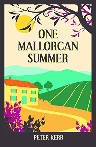 Stock image for One Mallorcan Summer (previously published as Manana, Manana) (Peter Kerr) for sale by WorldofBooks