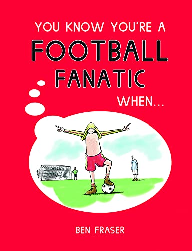 Beispielbild fr You Know Youre a Football Fanatic When. zum Verkauf von Reuseabook