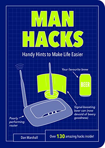 Imagen de archivo de Man Hacks: Handy Hints to Make Life Easier (Life Hacks) a la venta por WorldofBooks