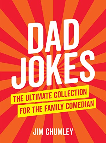 Stock image for Dad Jokes: The Ultimate Collection for the Family Comedian for sale by Books From California