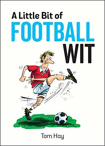 Beispielbild fr A Little Bit of Football Wit: Quips and Quotes for the Football Fanatic zum Verkauf von AwesomeBooks
