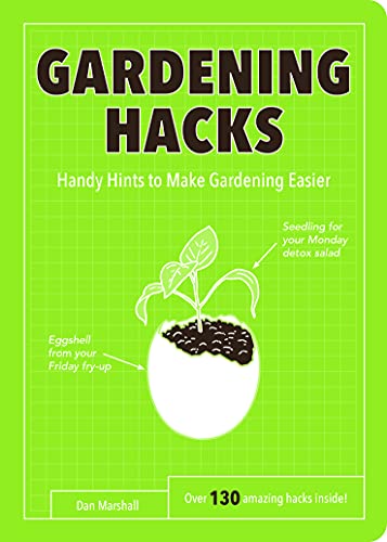 Imagen de archivo de Gardening Hacks: Handy Hints To Make Gardening Easier a la venta por WorldofBooks