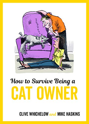 Imagen de archivo de How to Survive Being a Cat Owner a la venta por Books From California