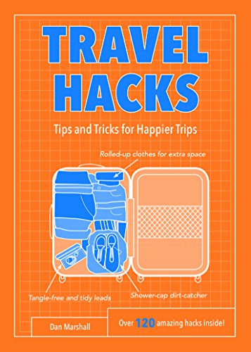 Stock image for Travel Hacks: Tips and Tricks for Happier Trips (Life Hacks) for sale by WorldofBooks