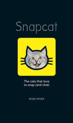 Imagen de archivo de Snapcat: The Cats Who Love to Snap & Chat a la venta por Better World Books