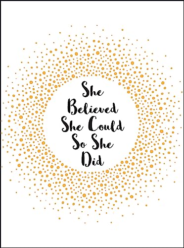 Beispielbild fr She Believed She Could So She Did: Inspirational Quotes for Women zum Verkauf von WorldofBooks