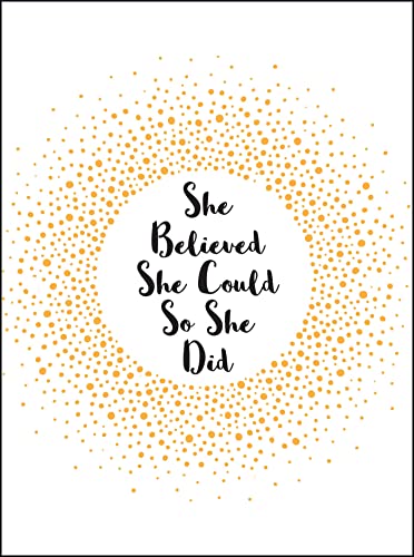 9781786854889: She Believed She Could So She Did: Inspirational Quotes for Women