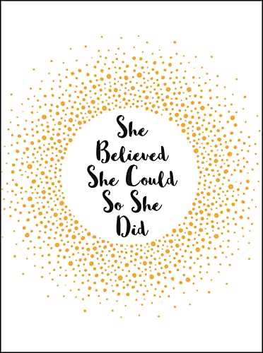 Stock image for She Believed She Could So She Did for sale by SecondSale