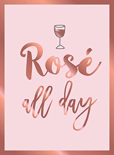 Beispielbild fr Ros All Day: Recipes, Quotes and Statements for Ros Lovers zum Verkauf von WorldofBooks