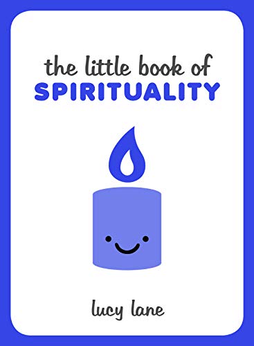 Beispielbild fr The Little Book of Spirituality: Tips, Techniques and Quotes to Help You Find Inner Peace zum Verkauf von WorldofBooks