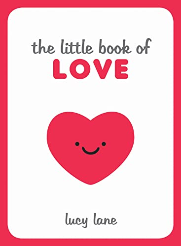 Beispielbild fr The Little Book of Love: Tips, Techniques and Quotes to Help You Spark Romance (Little Books) zum Verkauf von AwesomeBooks