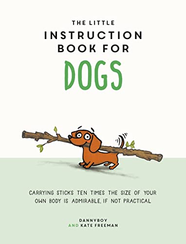 Imagen de archivo de The Little Instruction Book for Dogs a la venta por AwesomeBooks