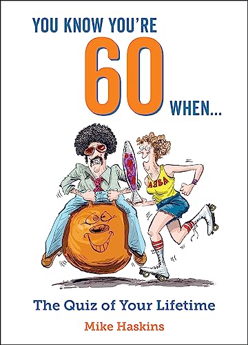Imagen de archivo de You Know You're 60 When.: The Quiz of Your Lifetime a la venta por WorldofBooks