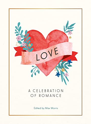 Stock image for Love: A CELEBRATION OF ROMANCE for sale by HPB-Movies
