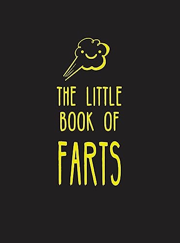 Stock image for The Little Book of Farts: Everything You Didn't Need to Know - And More! for sale by SecondSale