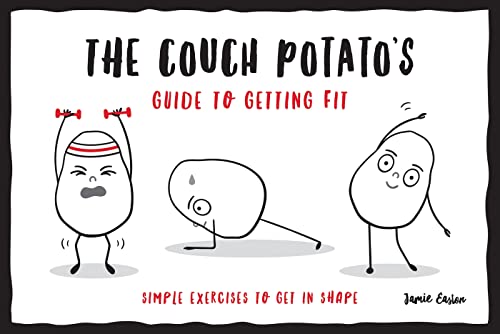 Stock image for The Couch Potato's Guide to Getting Fit for sale by Blackwell's