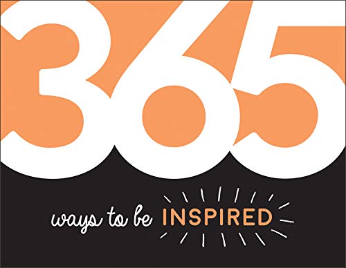 9781786857675: 365 Ways to Be Inspired: Inspiration and Motivation for Every Day