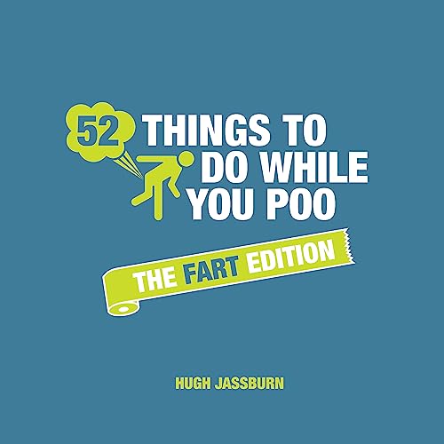 Imagen de archivo de 52 Things To Do While You Poo - The Fart Edition a la venta por Half Price Books Inc.