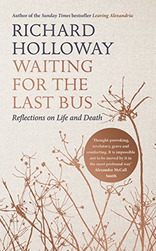 Beispielbild fr Waiting for the Last Bus : Reflections on Life and Death zum Verkauf von Better World Books