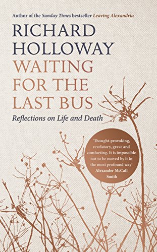 9781786890214: Waiting for the Last Bus: Reflections on Life and Death