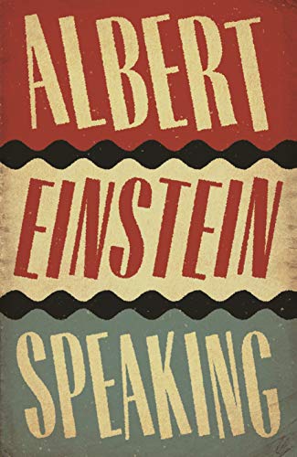 Stock image for Albert Einstein Speaking for sale by Open Books