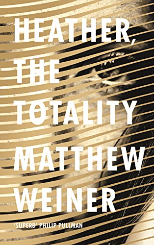 Stock image for Heather, The Totality: Weiner Matthew for sale by WorldofBooks