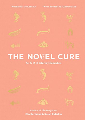 Beispielbild fr The Novel Cure: An A to Z of Literary Remedies zum Verkauf von HPB-Diamond