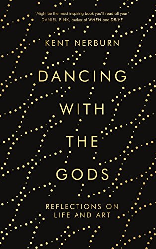 Imagen de archivo de Dancing with the Gods: Reflections on Life and Art a la venta por ZBK Books