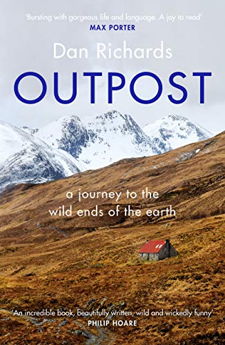 Beispielbild fr Outpost: A Journey to the Wild Ends of the Earth zum Verkauf von Once Upon A Time Books
