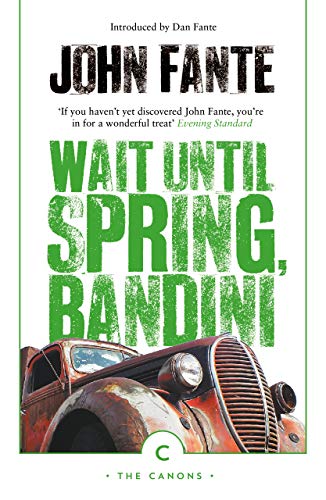Beispielbild fr Wait Until Spring, Bandini: John Fante (Canons) zum Verkauf von WorldofBooks