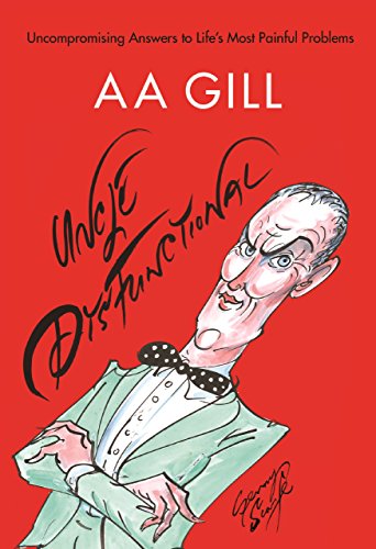 Beispielbild fr Uncle Dysfunctional : Uncompromising Answers to Life's Most Painful Problems zum Verkauf von Better World Books