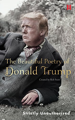 Stock image for The Beautiful Poetry of Donald Trump (Canons, 8) for sale by Blue Vase Books