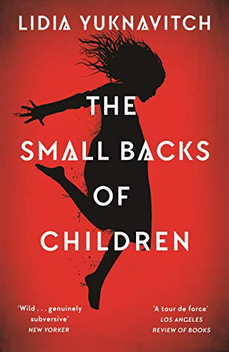 Beispielbild fr The Small Backs of Children: Lidia Yuknavitch zum Verkauf von WorldofBooks
