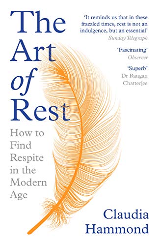 Imagen de archivo de The Art of Rest: How to Find Respite in the Modern Age a la venta por SecondSale
