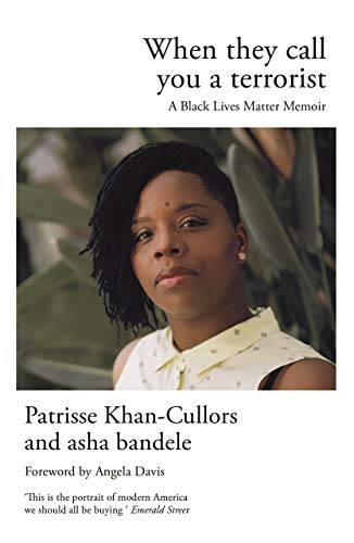 Beispielbild fr When They Call You a Terrorist: A Black Lives Matter Memoir zum Verkauf von AwesomeBooks