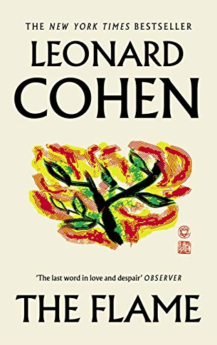 Beispielbild fr The Flame: Leonard Cohen zum Verkauf von WorldofBooks