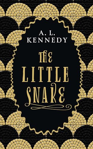 9781786893864: The Little Snake: A. L. Kennedy