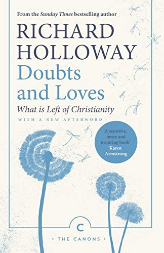 9781786893925: Doubts and Loves: What Is Left of Christianity