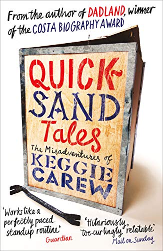 Stock image for Quicksand Tales: The Misadventures of Keggie Carew for sale by WorldofBooks